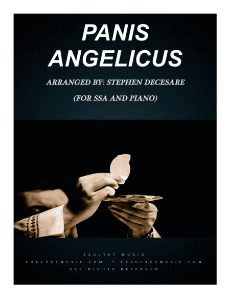 Panis Angelicus (for SSA - Piano Accompaniment) (arr. Stephen DeCesare)