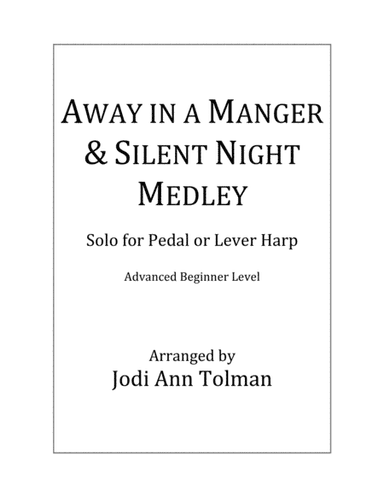 Away in a Manger & Silent Night Medley, Harp Solo (arr. Jodi Ann Tolman)
