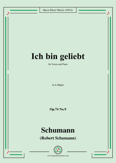 Schumann-Ich bin geliebt,Op.74 No.9,in A Major,for Voices and Piano (arr. Open Cloud)
