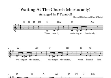 Waiting At The Church (chorus only) (arr. F Turnbull)