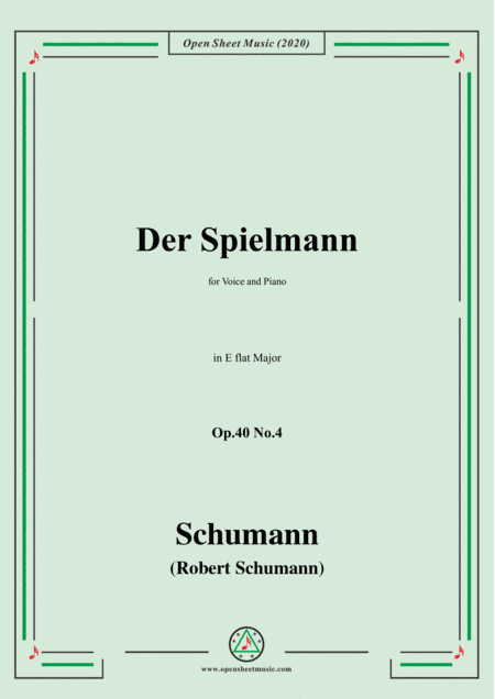 Schumann-Der Spielmann Op.40 No.4,in E flat Major,for Voice and Piano (arr. MSM)