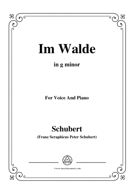 Schubert-Im Walde,Op.93 No.1,in g minor,for Voice&Piano (arr. MSM)
