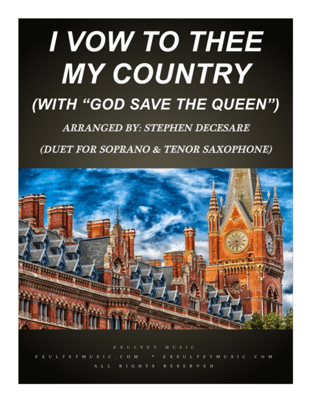 I Vow To Thee My Country (with "God Save The Queen") (Duet for Soprano & Tenor Saxophone) (arr. Stephen DeCesare)