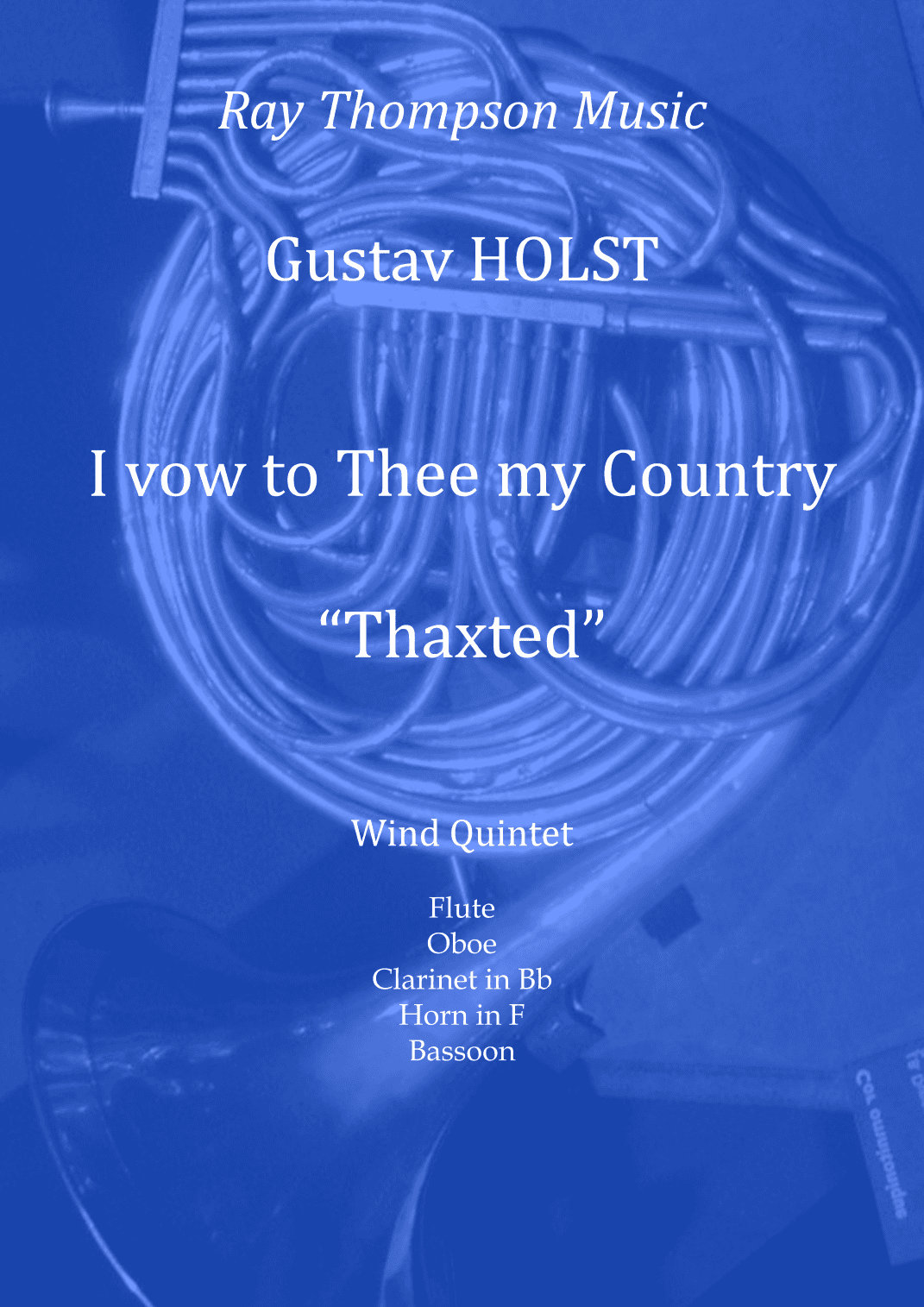 Holst: I Vow to Thee my Country (Thaxted) - wind quintet (arr. Ray Thompson)