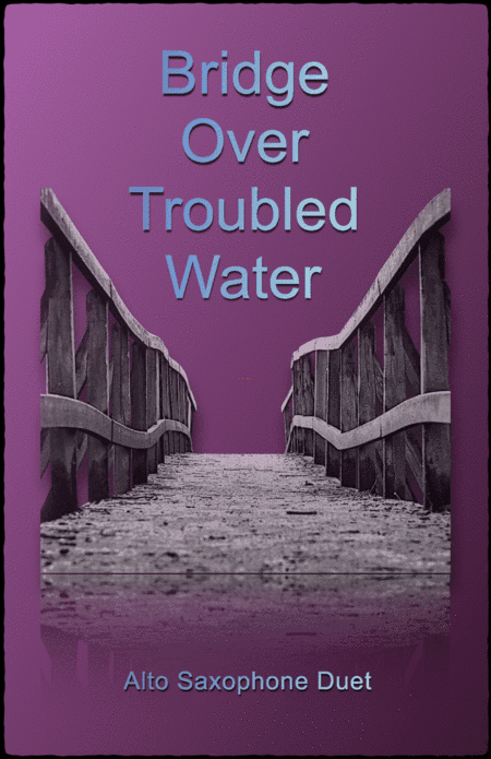 Bridge Over Troubled Water (arr. David McKeown)