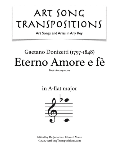 DONIZETTI: Eterno Amore e fè (transposed to A-flat major) (arr. ArtSongTranspositions.com)