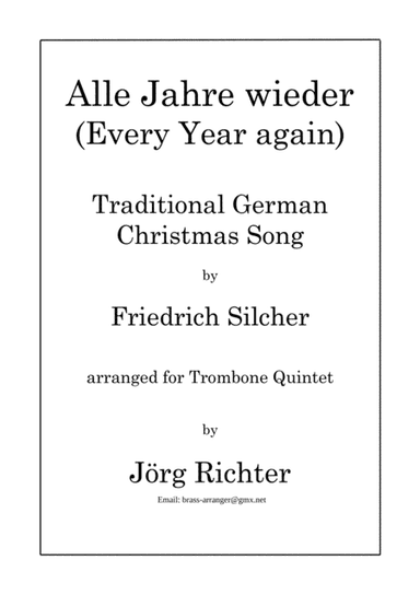 Every year again (Alle Jahre wieder) for trombone quintet (arr. Jörg Richter)