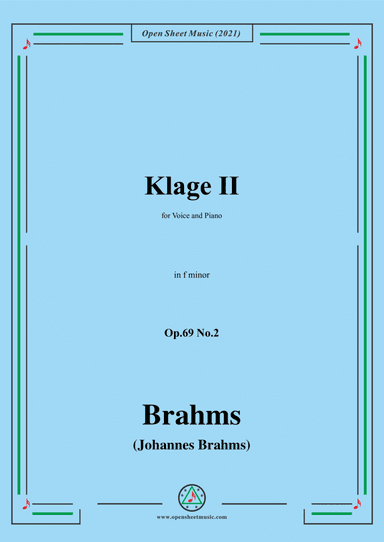 Brahms-Klage II Op.69 No.2 in f minor,for Voice and Piano (arr. MSM)