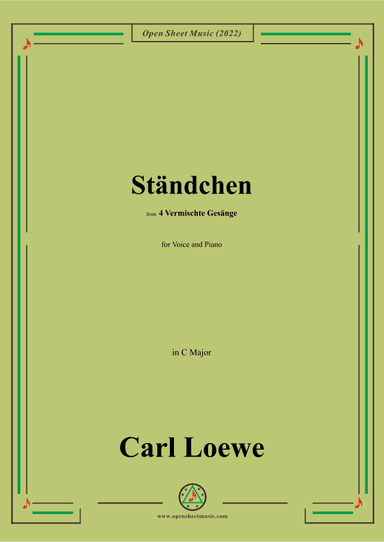 Loewe-Standchen,in C Major,from 4 Vermischte Gesange (arr. OSM Press)