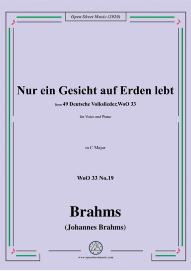 Brahms-Nur ein Gesicht auf Erden lebt,WoO 33 No.19,in C Major,for Voice&Piano (arr. MSM)