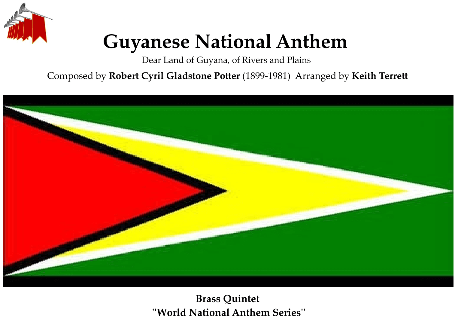Guyanese National Anthem (Dear Land of Guyana, of Rivers and Plains) for Brass Quintet (arr. Keith Terrett)