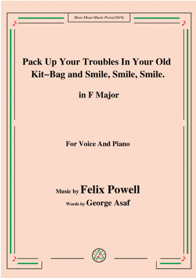 Felix Powell-Pack Up Your Troubles In Your Old Kit Bag and Smile Smile Smile,in F Major (arr. MSM)