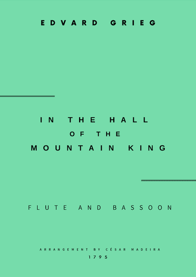 In The Hall Of The Mountain King - Flute and Bassoon (Full Score and Parts) (arr. César Madeira)
