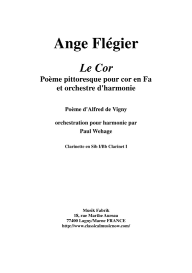 Ange Flégier: Le Cor for solo horn and concert band Bb clarinet 1 part (arr. Paul Wehage)