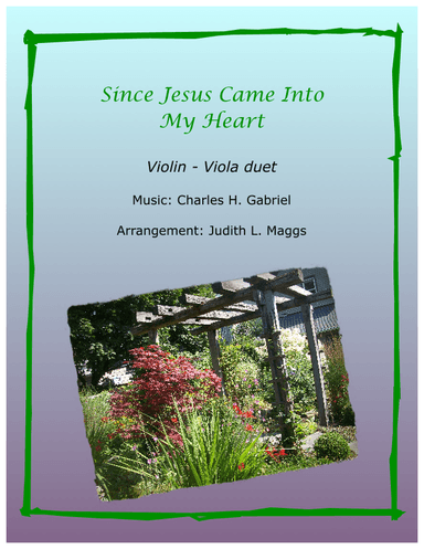 Since Jesus Came into My Heart for Violin/Viola duet with piano (arr. Judith L. Maggs)