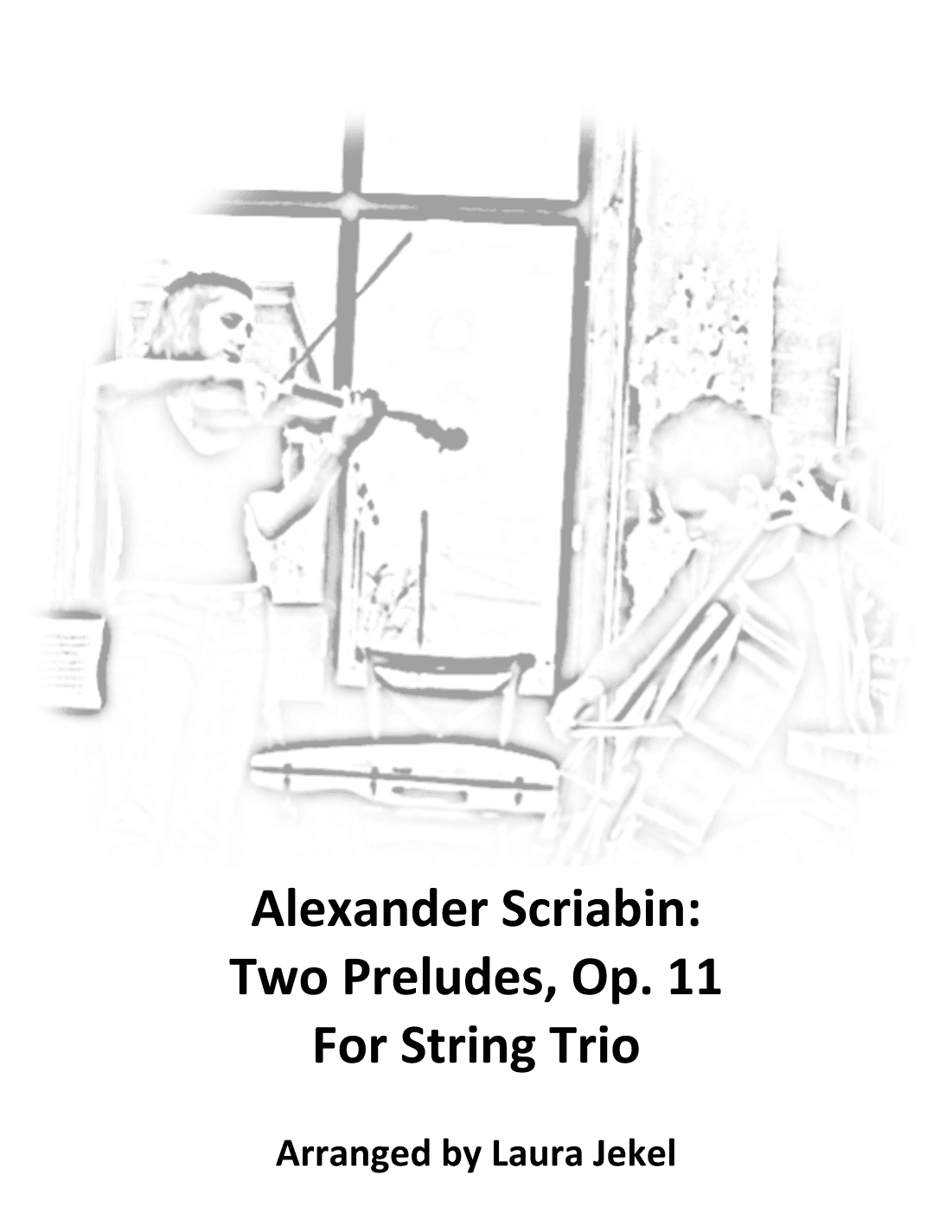 Two Preludes Op. 11 by Scriabin, arranged for string trio (arr. Laura Jekel)