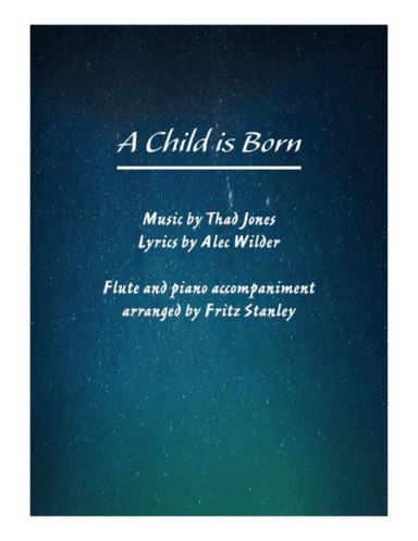 A Child Is Born (arr. Fritz Stanley)