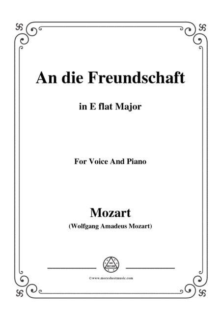 Mozart-An die freundschaft,in E flat Major,for Voice and Piano (arr. MSM)
