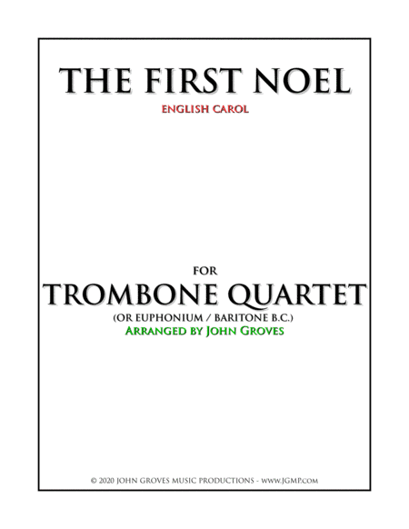 The First Noel - Trombone Quartet (arr. John Groves)
