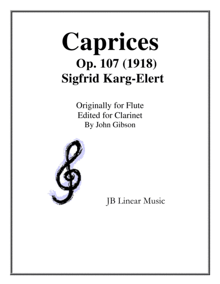 Caprices - Karg-Elert - for Clarinet (arr. John Gibson, editor)
