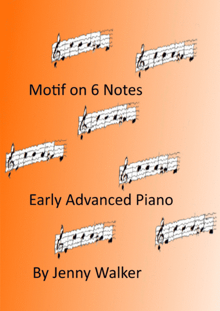 Lyrical Piano Pieces - Motif on 6 Notes