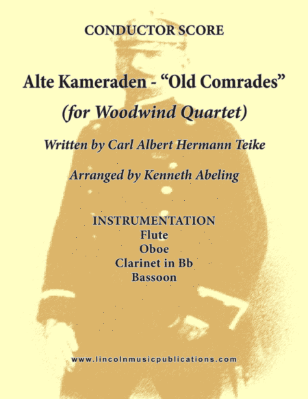 Alte Kameraden - Old Comrades (for Woodwind Quartet) (arr. Kenneth Abeling)