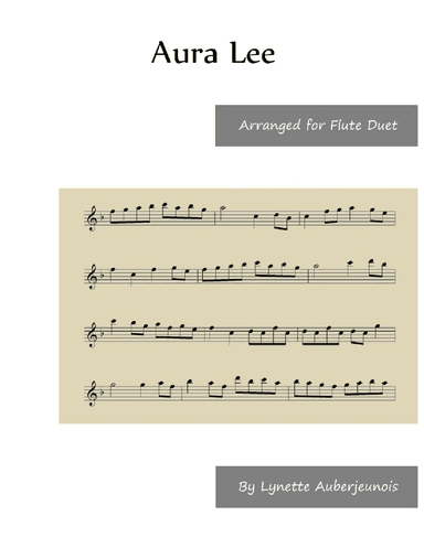 Aura Lee - Flute Duet (arr. Lynette Auberjeunois)