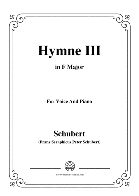 Schubert-Hymne(Hymn III),D.661,in F Major,for Voice&Piano (arr. MSM)