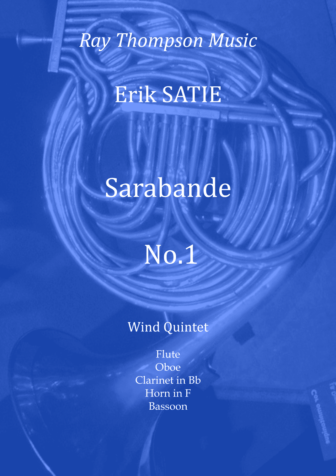 Satie: Sarabande No.1 - wind quintet (arr. Ray Thompson)