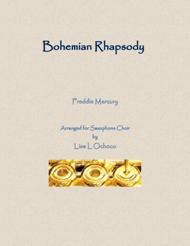 Bohemian Rhapsody (arr. Lisa L Ochoco)