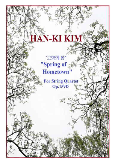 “Spring of Home Country” for String Quartet, Op. 159D (arr. Han-Ki Kim)