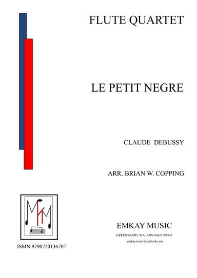 LE PETIT NEGRE - FLUTE QUARTET (arr. BRIAN W. COPPING)