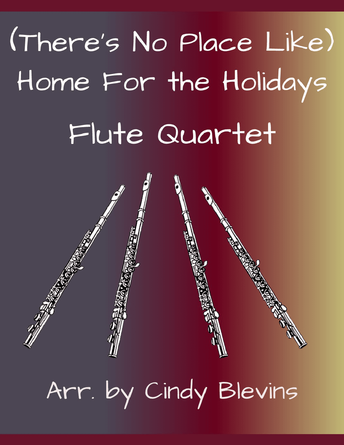 (There's No Place Like) Home For The Holidays (arr. Cindy Blevins)