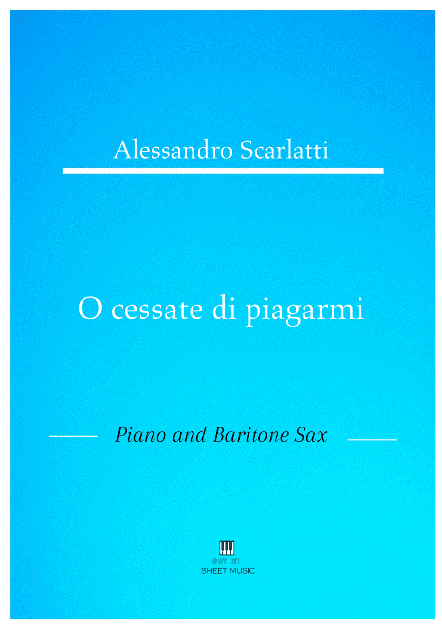 Alessandro Scarlatti - O cessate di piagarmi (Piano and Baritone Sax) (arr. ANDRE LAITANO)