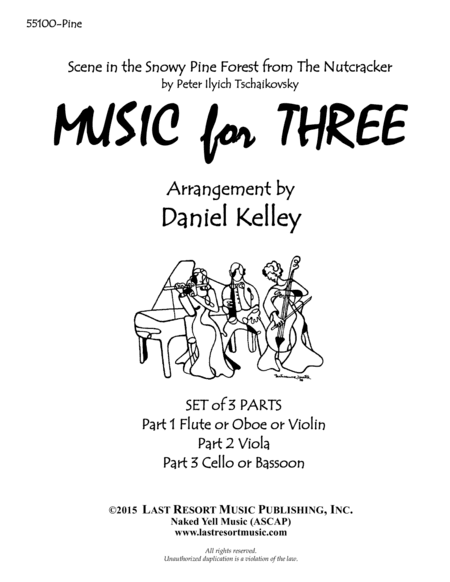 Scene in the Snowy Pine Forest from the Nutcracker for String Trio (Violin, Viola, Cello) Set of 3 P (arr. Last Resort Music Publishing)