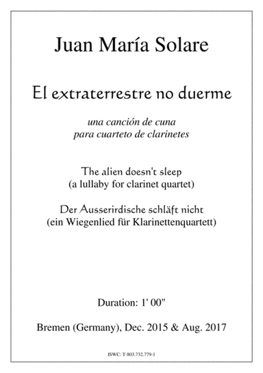 El extraterrestre no duerme [a happy lullaby for clarinet quartet]