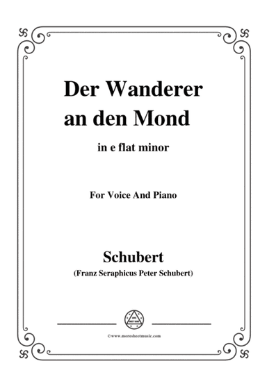 Schubert-Der Wanderer an den Mond,Op.80,in e flat minor,for Voice&Piano (arr. MSM)