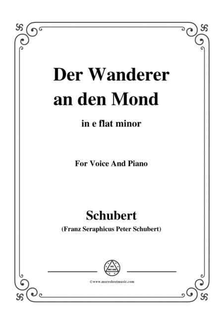 Schubert-Der Wanderer an den Mond,Op.80,in e flat minor,for Voice&Piano (arr. MSM)