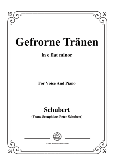 Schubert-Gefrorne Tränen,from 'Winterreise',Op.89(D.911) No.3,in e flat minor,for Voice&Piano (arr. MSM)