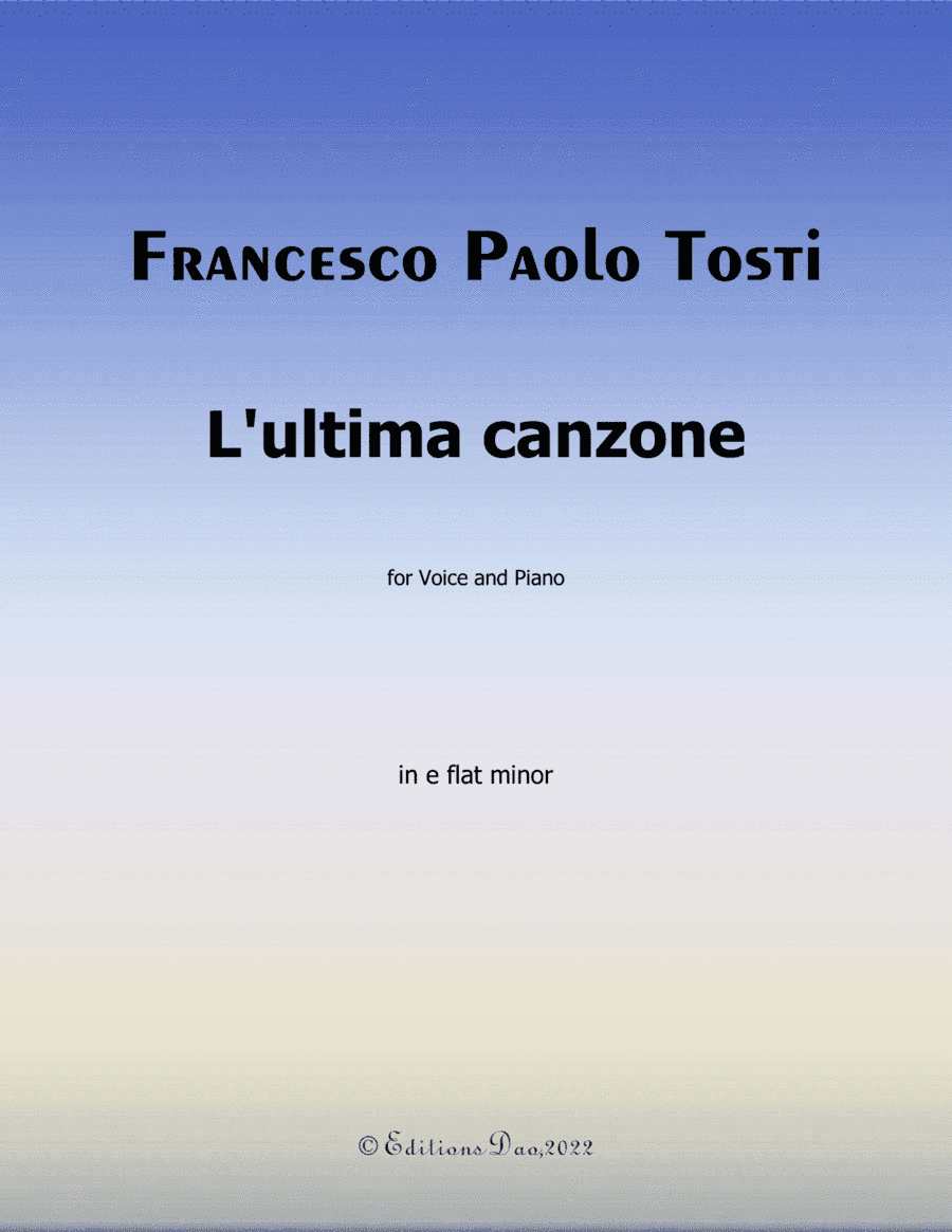 Lultima canzone, by Tosti, in e flat minor (arr. Editions Dao)
