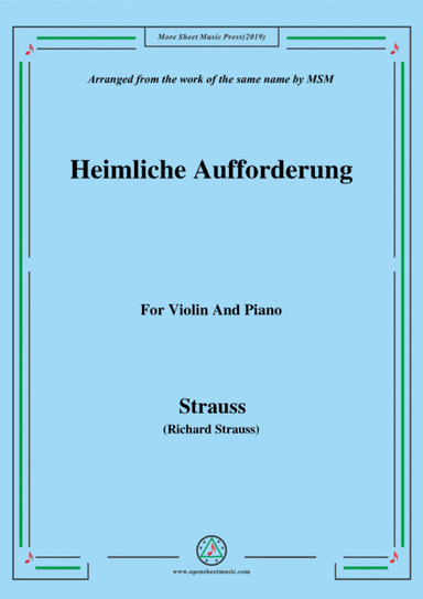 Richard Strauss-Heimliche Aufforderung, for Violin and Piano (arr. MSM)