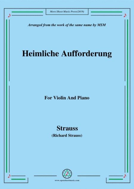 Richard Strauss-Heimliche Aufforderung, for Violin and Piano (arr. MSM)