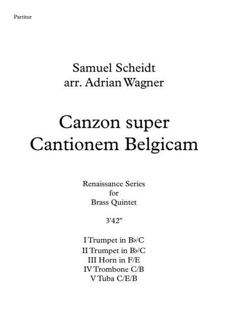 Canzon super Cantionem Belgicam (Samuel Scheidt) Brass Quintet arr. Adrian Wagner (arr. Adrian Wagner)