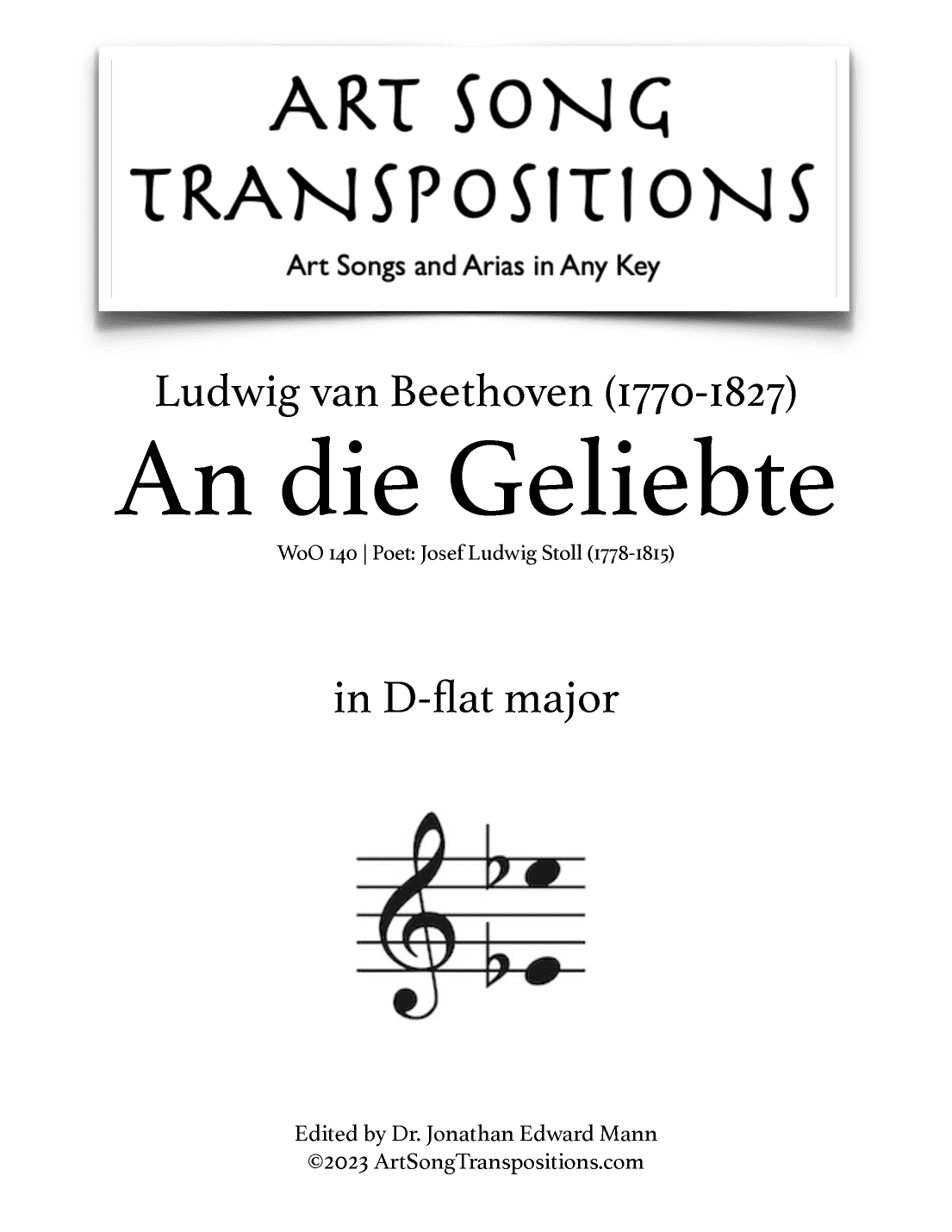 BEETHOVEN: An die Geliebte, WoO 140 (transposed to D-flat major) (arr. ArtSongTranspositions.com)