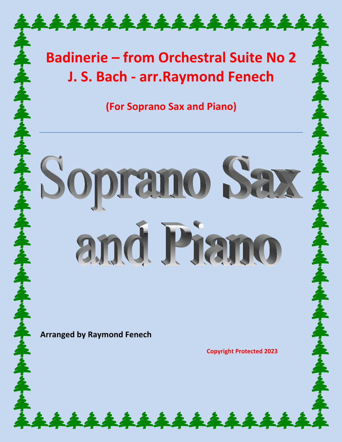 Badinerie - J.S.Bach - for Soprano Sax and Piano (arr. Raymond Fenech)