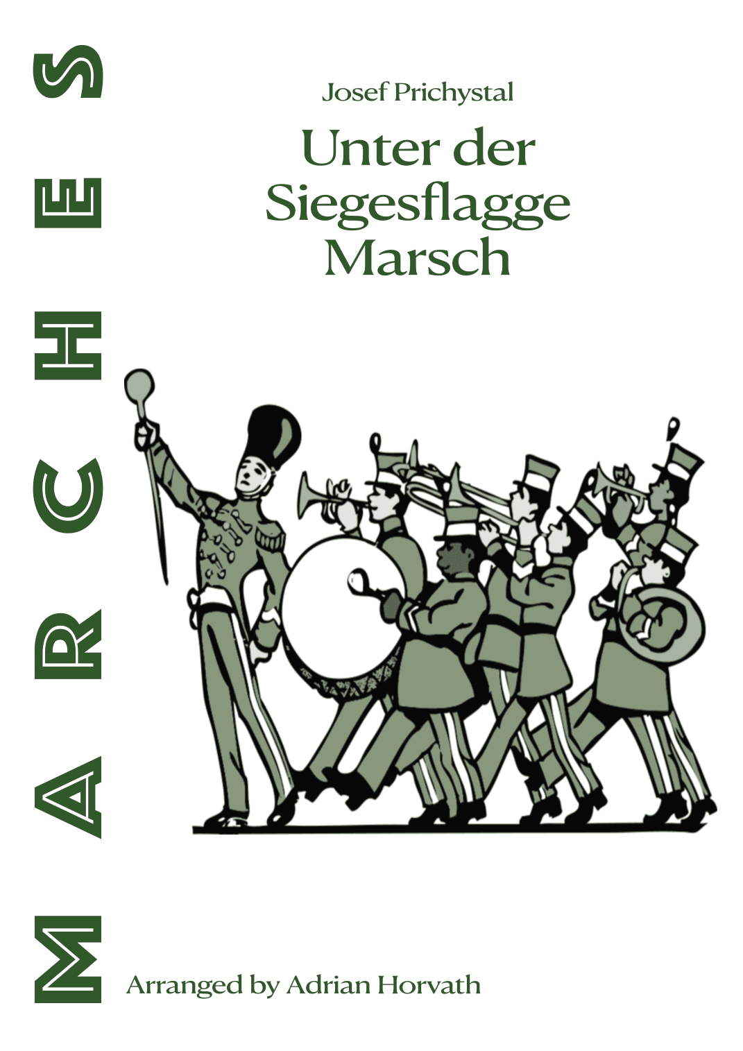 Unter der Siegesflagge Marsch (arr. Adrian Erik Horvath)