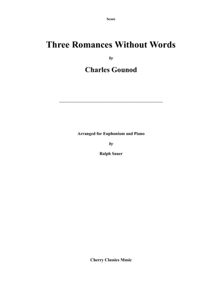 Three Romances Without Words for Euphonium & Piano (arr. Sauer, Ralph)