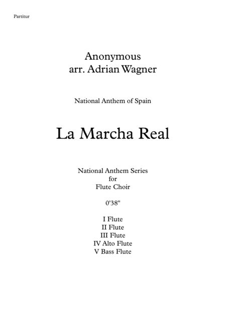 La Marcha Real (National Anthem of Spain) Flute Choir arr. Adrian Wagner (arr. Adrian Wagner)