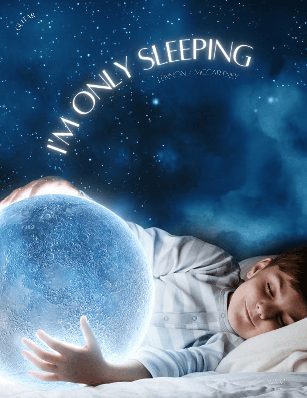 I'm Only Sleeping (arr. Michael New)
