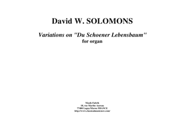 David W. Solomons: Variations on "Du Schoener Lebensbaum" for organ